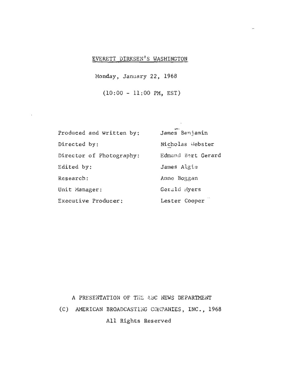 This transcript ecordrs a documentary on Senator Everett McKinley Dirksen's career in Congress and his upbringing in Pekin, Illinois.