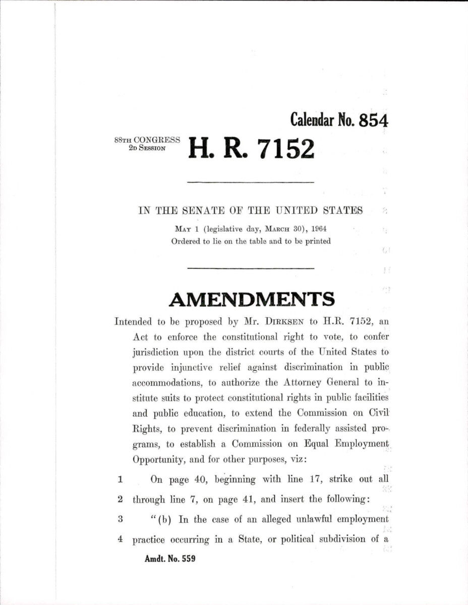 Amendments To H.R. 7152 Proposed By Sen. Dirksen. H.R. 7152 Will Be Known As The Civil Rights Bill.