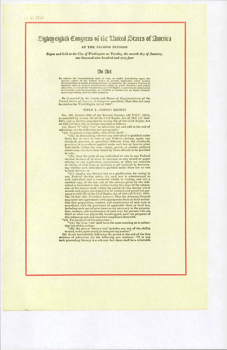 Public Law 88-352 H.R. 7152 Civil Rights Act Of 1964 With Signatures Of John Mccormack, Speaker Of The House, Carl Hayden, President Pro Tempore, And President Lyndon B. Johnson, President Of The United States Of America.
