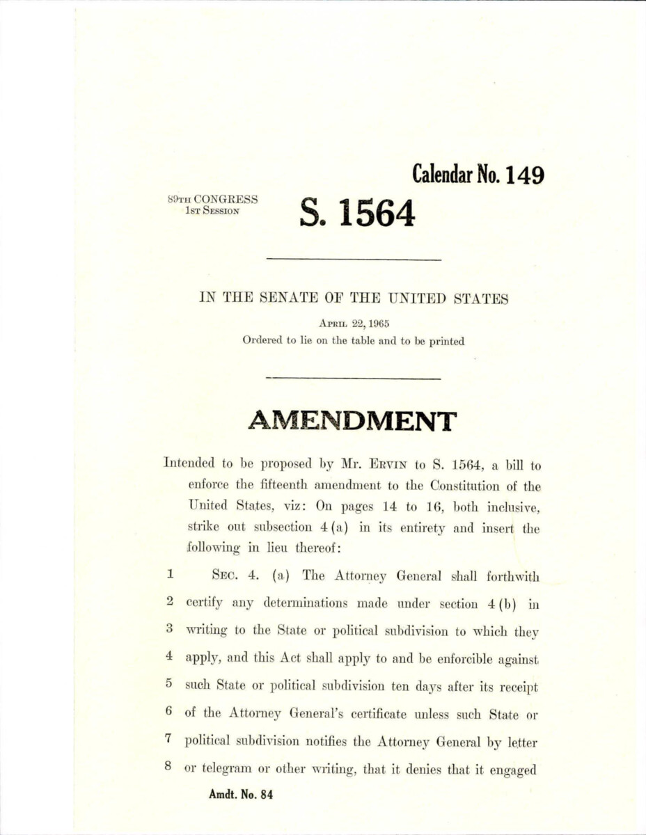 Amendment Proposed By Senator Ervin To Bill S. 1564, Later Known As The Voting Rights Act Of 1965. This Amendment Inserted Section 4. (a) Into The Bill.