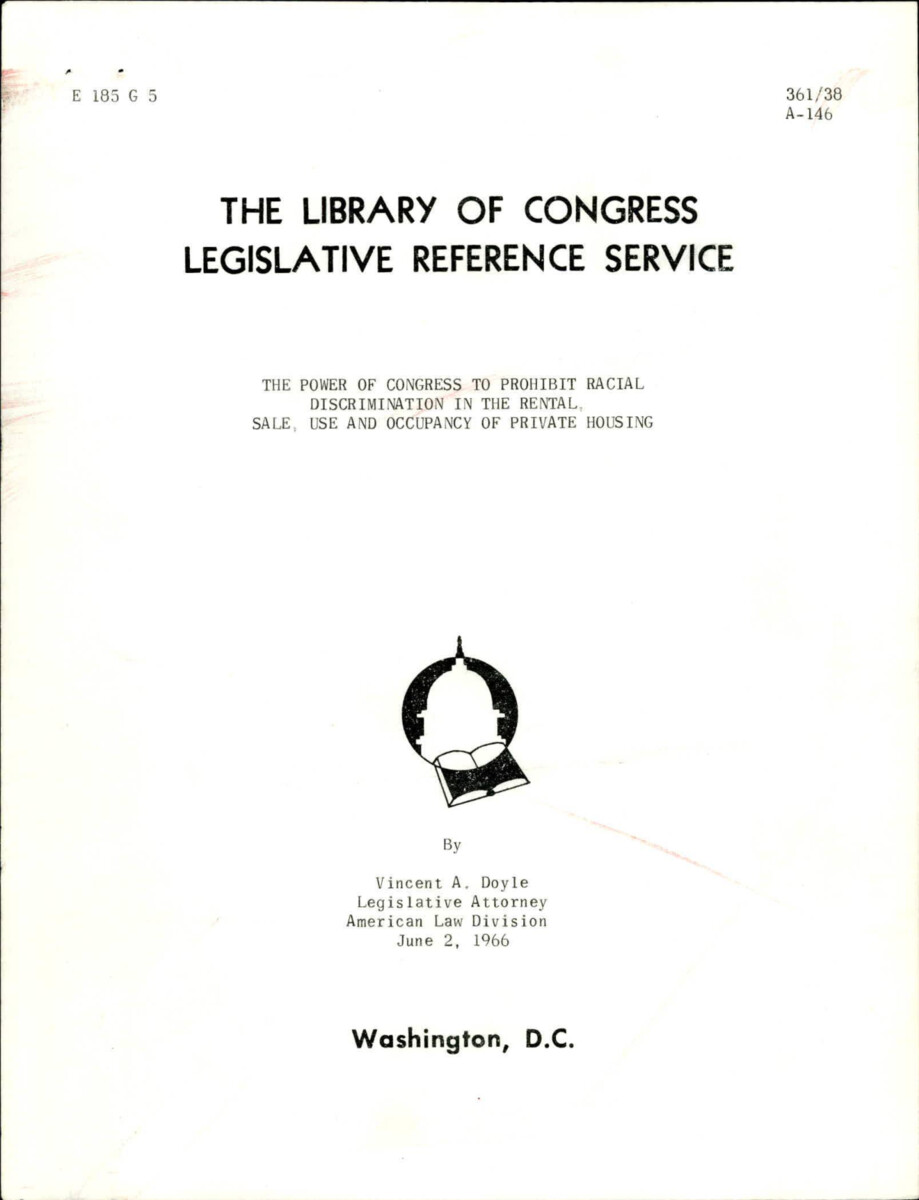 This Document Details Why Congress Has The Power To Write Laws Regarding Housing Under The 14th Amendment And The Commerce Clause.