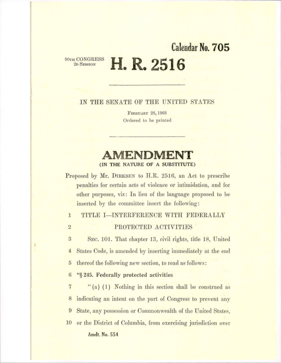 Amendment Proposed By Dirksen To Amend United States Code Title 18, Chapter 13, Section 101. The Amendment Prescribes Penalties For Acts Of Violence Or Intimidation Against Minorities. This Copy Has Slightly Different Language Than The Previous.
