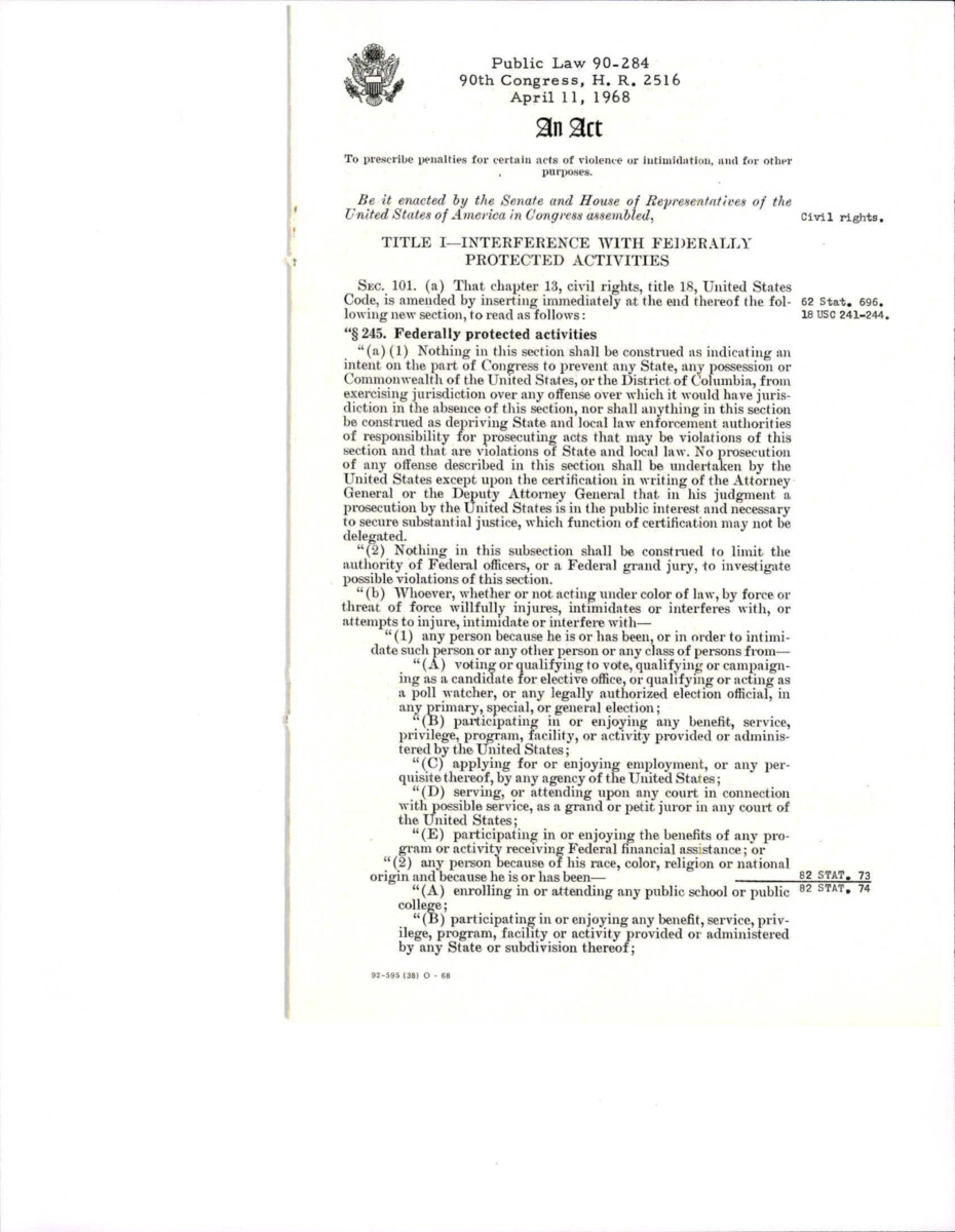 H.R. 2516 Passed By Congress To Prescribe Penalties For Acts Of Violence Or Intimidation, This Act Also Includes Indian Rights And Offenses.