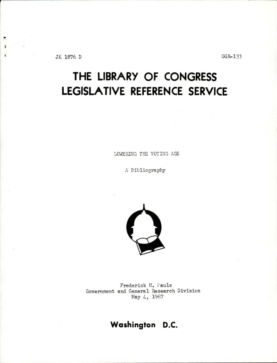 Legislative Reference Service Guide Of Sources With Information About Lowering The Voting Age
