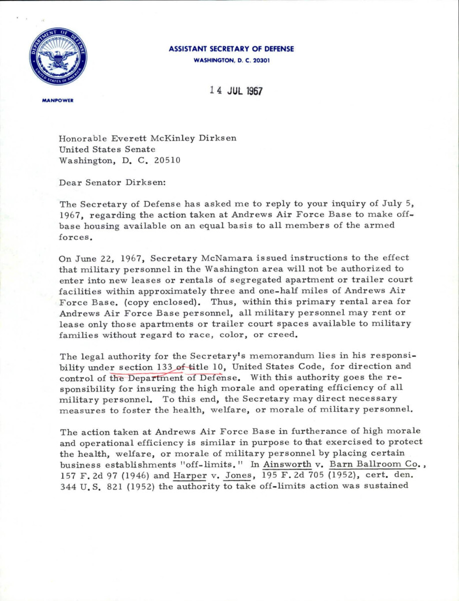 Memo To Dirksen About His Inquiry About Action Taken At Andrew Air Force Base For Equal Off-base Housing. On July 22, 1967 The Secretary Of Defense Issued Instructions For Military Personnel To Enter Into Leases Within 3 1/2 Miles From The Air Force Base Regardless Of Race, Color, Or Creed.