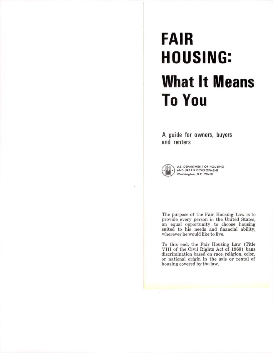 Informational Pamphlet About The Fair Housing Law And What Is Covered By It. It Covers Housing For Five Or More Families, Multi-unit Housing For 4 Or Less Families, And Single-family Houses.