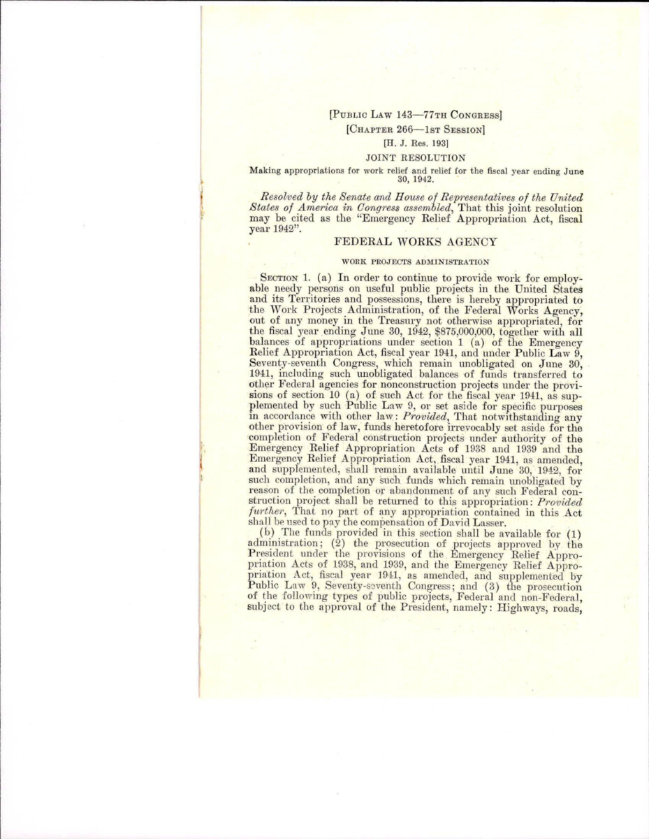 Joint Resolution To Make Appropriations For Work Relief For The Fiscal Year Ending June 30, 1942. Provided Relief To Work Projects Administration, Administrative Agencies, And U.S. Employees' Compensation Commission.
