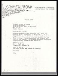 ["The Broken Bow Chamber of Commerce is requesting approval for a proposed 9 hole golf course at Beavers Bend, but it has been disapproved by the Corps of Engineers due to environmental concerns. The Chamber is seeking assistance and exploring alternative sites for the golf course. There is ongoing discussion and negotiation between local officials and the Corps of Engineers regarding access roads and land use."]