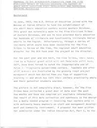 ["The Five Civilized Tribes of Eastern Oklahoma are requesting funds from the Weyerhaeuser Foundation for staff development and management training activities for their adult basic education program. The program has been poorly managed by the Bureau of Indian Affairs, resulting in ineffective use of funds and lack of support for teachers and staff. The proposed activities include in-service training for teachers and administrators, as well as management training for professional staff and tribal managers. The budget includes expenses for consultants, travel, per diem, tuition, and materials. The training program is designed to improve the capabilities and competencies of program personnel and build a cadre capable of working with illiterate adults in the region."]