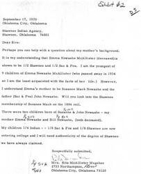 ["Mrs. Rita McAllister Megehee is seeking information about her mother's background, specifically regarding her Shawnee and Sac & Fox heritage. She is looking for verification of her mother's Shawnee membership for her children who are entering college. Mrs. Megehee believes her mother, Emma Newashe McAllister, was 1/2 Shawnee and 1/2 Sac & Fox, with Suzanne Mack Newashe and John Newashe as her parents. She is requesting information on Suzanne Mack's Shawnee membership on the 1884 roll."]