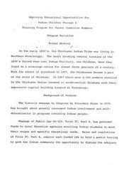 ["This program aims to improve educational opportunities for Indian children by providing training for parent committee members. The Chickasaw Indian Tribe has a history of resilience and sovereignty, but with the advent of statehood in 1907, they became part of Oklahoma. President Nixon's message in 1970 led to increased Indian involvement in educational programs, and funding from Public Law 92-318 has allowed for meeting the unique educational needs of Indian students. The program requires funded Local Education Agencies to hold public hearings to involve the Indian community in discussing educational adequacy."]