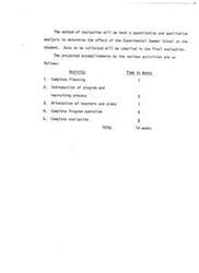 ["The evaluation of the Experimental Summer School will include both quantitative and qualitative analysis. Data will be collected and compiled for a final evaluation. The projected timeline for activities includes planning, program introduction and recruiting, teacher and aide orientation, program operation, and evaluation, totaling 14 weeks."]