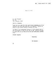 ["The Speaker thanks Mr. Thompson for his letter regarding the Indian hospital proposed for Ada and expresses continued interest in the project. They offer to help in any way they can and will provide further information in the future."]