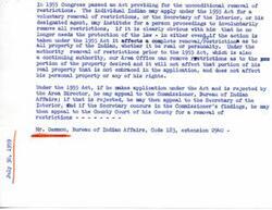 ["The 1955 Act allows for the voluntary or involuntary removal of restrictions on Indian property if it is determined that the individual no longer needs protection. The Act allows for complete removal of restrictions on all property. Prior to the 1955 Act, restrictions could be removed on specific portions of property. If an application for removal is rejected, appeals can be made to higher authorities."]