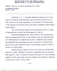 ["President Johnson has signed a bill into law that extends the Choctaw Termination Act of 1959 for three additional years. This act allows the Choctaw Tribe to transfer their land interests to a tribal entity, but legal problems have delayed the process. The extension will give the tribe until August 25, 1968 to resolve these issues and transfer their interests. Congressman Carl Albert is the sponsor of the legislation and expects it to be enacted without difficulties."]
