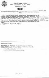 ["Public Law 89-107, enacted by the 89th Congress on August 4, 1965, amended the law relating to the final disposition of the property of the Choctaw Tribe. The Act changed the time period from \"six years\" to \"nine years\" in various sections of the previous Act of Choctaw Indians from 1959. The legislative history includes House Report No. 437 and Senate Report No. 494, with the bill passing the House on June 7 and the Senate on July 22."]