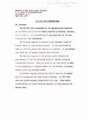 ["Representative  Carl Albert spoke in support of a $64,000 item in the Interior Appropriation Bill for the Public Health Service Indian Hospital at Talihina, Oklahoma. The funds will be used for consolidating shop space and constructing a new incinerator. The hospital serves as a primary health resource for members of the Five Civilized Tribes of Indians in Southeastern Oklahoma and is in need of modernization and expansion to meet current program needs. The $64,000 is necessary for making some of the most needed improvements at the hospital, including the construction of the new incinerator and consolidation of shop space. Representative  Albert hopes the funds will not be eliminated from the appropriation bill."]