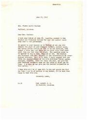 ["Mrs. Woolery wrote to Congressman Carl Albert asking if she would be eligible to receive her deceased husband's share of the per-capita payment to Choctaw and Chickasaw Indians for coal and asphalt lands. Congressman Albert advised her to contact the Superintendent of the Five Civilized Tribes Agency in Muskogee, Oklahoma to determine if her husband was enrolled as an intermarried citizen. He offered to help in any way he could."]