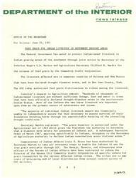 ["The Federal Government, through joint action by the Secretaries of Interior and Agriculture, has authorized the release of feed grain by the Commodity Credit Corporation to protect Indian-owned livestock in drought disaster areas in the southwest. The livestock owners are financially unable to secure the necessary feed on their own, and the grain donation is authorized under the Agricultural Act of 1949. The Commissioner of Indian Affairs has been authorized to facilitate the distribution of the free grain to the affected Indian tribes."]