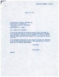 ["The Speaker has written to Commissioner Marland expressing interest in project TRIBES, which was presented by Governor Overton James. The Speaker acknowledges the importance of the project to the Inter-Tribal Council and requests that it be given consideration."]