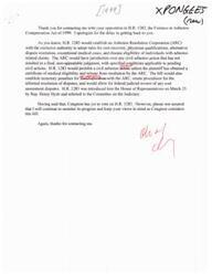 ["The document is a response to opposition to H.R. 1283, the Fairness in Asbestos Compensation Act of 1999. The bill would establish an Asbestos Resolution Corporation with authority over civil asbestos actions, including rules for cost recovery, physician qualifications, and dispute resolution. The bill has not yet been voted on by , but the sender will monitor its progress and consider the opposition's views."]