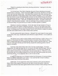 ["The author expresses support for home schooling and parental choice in education, believing that competition in the education system will lead to improvement. They also explain their opposition to abortion, stating that they believe life begins at conception and therefore abortion should be prohibited to protect the rights of the unborn. The author also condemns violent actions taken against those involved in abortion practices."]