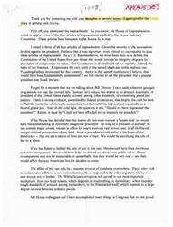 ["The author expresses their support for the impeachment of President Bill Clinton, stating that it was necessary to uphold the rule of law and defend the Constitution. They argue that failing to impeach the president would set a dangerous precedent and erode standards in society. The author also addresses the issue of immigration, stating that they do not believe it is a problem and that immigrants contribute positively to society. They express appreciation for hearing from constituents and encourage continued communication."]