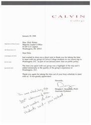 ["The author, Douglas L. Koopman, is sending a thank you note to Dick Armey for meeting with a group of Calvin College students during their trip to Washington, D.C. as part of a class on public policy. He expresses gratitude for the time spent and the positive impact it had on the students' experience."]