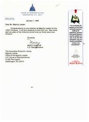 ["Congresswoman Marcy Kaptur congratulates the Honorable Richard K. Armey on his election as Majority Leader for the 106th Congress and expresses her desire to work together to develop the resources of the country and build up its institutions. She also quotes Daniel Webster in encouraging them to perform something worthy to be remembered in their generation."]