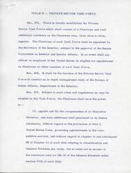 ["Title II establishes the Private Sector Task Force, consisting of a Chairman and appointed members, to conduct a management study of the Bureau of Indian Affairs. The Chairman has the power to appoint staff, contract with experts, and engage volunteer specialists. The Task Force is authorized to request resources from the Department of the Interior and must submit interim and final reports to Congress within twelve months. The Task Force will cease to exist after submitting its final report and any vacancies will be filled in the same manner as the original appointment. An appropriation of up to $300,000 is authorized for the implementation of this title."]