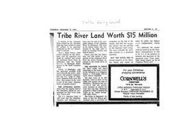 ["The Cherokee tribe owns a section of the Arkansas River in Oklahoma that has been appraised at $15 million. The ownership of the river bed is in dispute and is the subject of litigation. The U.S. Supreme Court ruled in favor of the tribes in 1970, but the matter still needs to be resolved by Congress. The appraisal includes land beneath the water, sand, gravel, and mineral resources. The Corps of Engineers is involved in the Arkansas River navigation project, which is also part of the dispute. The Cherokee tribe should be compensated for their river property according to their attorney."]