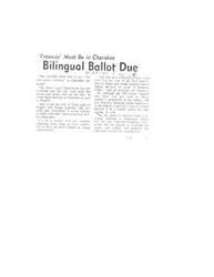 ["The city of Tulsa must print the notice and ballot title for an upcoming street bond election in both Cherokee and English languages due to new statutes requiring bilingual opportunities for minority populations, including Native Americans in Osage and Creek counties. The city will contract with a bilingual institute in Tahlequah to translate the materials into Cherokee."]