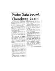 ["A delegation of Cherokee Indians requested information from Governor David Boren regarding an investigation into a tribal venture that lost $800,000. The delegation was appointed by chief candidates and wanted the results of the investigation to be made public before an upcoming tribal election. Witnesses were not allowed to testify before a grand jury, and the governor's staff stated that the investigation report would not be released to the public."]