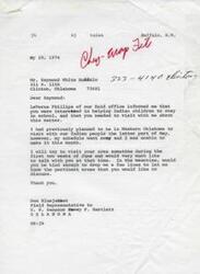 ["Raymond White Buffalo is interested in helping Indian children stay in school and wanted to discuss this matter with Don Bluejacket, a field representative to United States Senator Hawey F. Bartlett. Bluejacket plans to visit the area in June and has asked White Buffalo to provide specific areas for discussion. White Buffalo has applied for funds but has not heard back yet."]