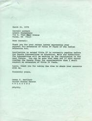 ["Darrell Liddell wrote a letter to Senator Dewey Bartlett expressing support for the extension of Title IV funds of the Indian Education Act. Senator Bartlett responded, thanking Darrell for his support and assuring him that he will support the extension of Title IV funds when the matter reaches the Senate floor for consideration."]