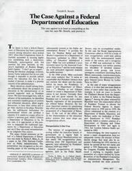 ["Gerald E. Sroufe argues against the establishment of a federal Department of Education, stating that the cost and characteristics of education policy systems make it an unwise goal. He references historical attempts at reorganization within the government and emphasizes the need to reexamine the arguments for creating such a department."]