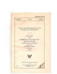 ["A report from the Committee on Interior and Insular Affairs of the United States Senate regarding the Indian Self-Determination and Educational Reform Act. The report includes additional views on the topic and was ordered to be printed in February 1974."]