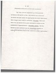["This proposed modification of the Abourezk amendment states that contracts requested by a tribe must not exceed one year unless the Secretary determines a longer term is appropriate, with a maximum term of three years. The contracts can be renegotiated annually to account for cost increases, but not beyond the control of the tribal organization."]