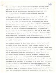 ["Lucy Covington, a Delegate from the Northwest Affiliated Tribes, discusses the lack of proper education for Indian children and the impact it has had on their ability to participate in government and make decisions affecting their destiny. She expresses support for Senate Bill 1017, the Indian Self-determination and Educational Reform Act of 1973, which aims to increase educational opportunities for Indian children and adults. Covington also highlights the need for more Indian teachers and administrators, improved school facilities, and expanded professional involvement of Indian people in education. She requests that the bill be amended to include tribal schools in order to ensure they can benefit from the program."]