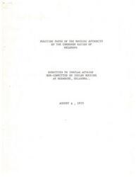 ["The Housing Authority of the Cherokee Nation of Oklahoma submitted a position paper to the Insular Affairs Sub-Committee on Indian Housing in 1975. The paper outlined the establishment of the Housing Authority, its projects, and challenges faced in administering programs like Mutual Help Housing. It also discussed issues with Accounts Receivable and economic feasibility in approving additional units, highlighting the impact on low-income families. The Authority expressed gratitude for existing support but also provided constructive criticism to improve the Indian Housing Program."]