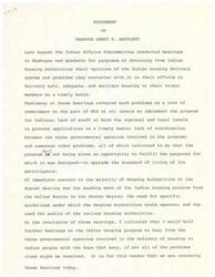 ["Senator Dewey F. Bartlett conducted hearings to address problems with the Indian housing delivery system, including lack of commitment from HUD, staffing issues, and lack of coordination between agencies. Housing Authorities expressed concern about the program moving regions and the need for specific guidelines and audits. Further hearings are planned to address these issues and potentially inform future legislation for a comprehensive Indian Housing Act."]