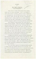 ["The document discusses the unique relationship between Indian people and the Federal government regarding housing programs. It highlights challenges faced by Indian housing authorities in adapting federal programs to their needs and the complex coordination required among federal agencies. It also mentions the impact of recent legislation on tribal housing programs and the need for changes in the federal agency bureaucracy to improve the delivery of housing funds and address the increasing housing needs of Indian communities. The document calls for testimony from tribal leaders and housing authority representatives to improve housing conditions for tribal members."]