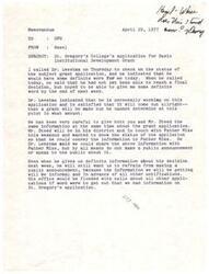 ["The memo discusses the status of St. Gregory's College's application for a Basic Institutional Development Grant. Dr. Leestma is working on the application and hopes to have a decision by the end of the week. It is advised not to make a public announcement until an official decision is made. Previous events regarding the grant application are also outlined, including a meeting with OE officials and unsuccessful attempts to get technical assistance. Despite Dr. Leestma indicating that a contract will be negotiated with St. G's, there has been a lack of communication and follow-up on his part."]