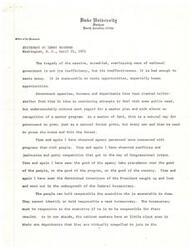 ["Terry Sanford, in a statement from the office of the President at Duke University, discusses the inefficiencies and ineffectiveness of the national government due to its complex and overlapping structure. He suggests reorganizing government departments to focus on general purposes and establish clear lines of authority, making them accountable to the people. Sanford believes this reorganization will make government more responsive, efficient, and effective, and prevent Congressional purposes from being lost in bureaucratic inefficiencies. He highlights bipartisan efforts and recommendations from previous task forces as the basis for his proposed reorganization."]