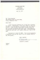["Vincent E. Butler apologizes for not being able to attend several luncheons for Dewey, but expresses his continued support. He encloses a check for $250 and promises to provide an additional $750 as needed."]
