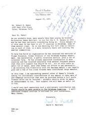 ["David A. Bartlett is urging Mr. Robert D. Maher to support his brother, Ex-Governor Dewey Bartlett, in his potential run for the U.S. Senate in 1972. Dewey Bartlett has been traveling throughout Oklahoma to build support and has hired staff to help with his campaign. David Bartlett is asking for financial contributions to help cover the costs of the campaign."]