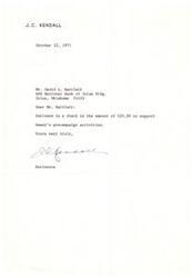 ["J.C. Kendall sent a $25 check to support Dewey's precampaign activities to Mr. David A. Bartlett on October 12, 1971."]