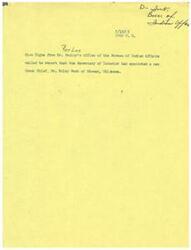["On August 19, 1955 at 2:00 PM, Miss Tighe from Mr. Rexley's office of the Bureau of Indian Affairs called to report that the Secretary of Interior had appointed a new Creek Chief, Mr. Roley Buck of Okemah, Oklahoma."]