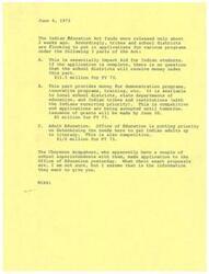["The Indian Education Act funds were recently released and tribes and school districts are applying for programs under three parts of the Act, including Impact Aid, demonstration programs, and adult education. Funds are available for FY 73 and applications are being accepted until tomorrow for some programs. The Cheyenne Arapahoes have applied for funding and the details of their proposals are not clear."]