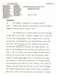 ["The Subcommittee on Indian Affairs will hold hearings on various bills related to Indian affairs on May 29, May 31, and June 1. The bills include ones on judgments, trader-trespass, establishment of a new position in the Interior Department, and land rights for various tribes. The hearings will take place in Room 1324 of the Longworth House Office Building."]